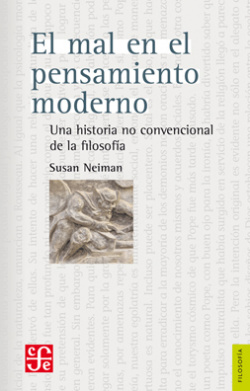 El mal en el pensamiento moderno. Una historia no concencional de la filosofía