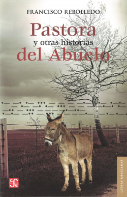 Pastora y otras historias del abuelo : Cinco relatos