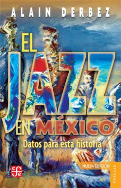 El jazz en México : Datos para una historia