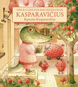 ONCE CUENTOS FANTÁSTICOS DE KASPARAVICIUS