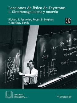 LECCIONES FISICA FEYNMAN, 2 ELECTROMAGNETISMO Y MATERIA