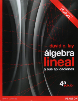 Algebra lineal y sus aplicaciones.