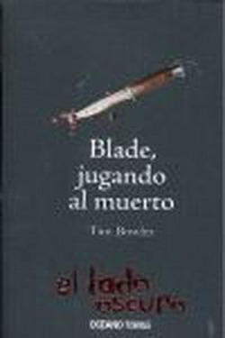 Blade, jugando al muerto