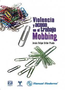 MOBBING. VIOLENCIA Y ACOSO EN EL TRABAJO