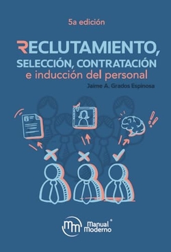 Reclutamiento, selección, contratación e inducción del personal