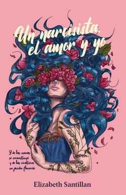 UN NARCISISTA, EL AMOR Y YO