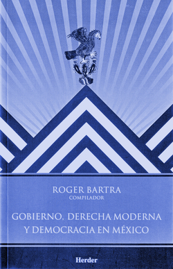 Gobierno, derecha moderna y democracia en México