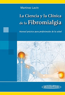 LA CIENCIA Y LA CLÍNICA DE LA FIBROMIALGIA