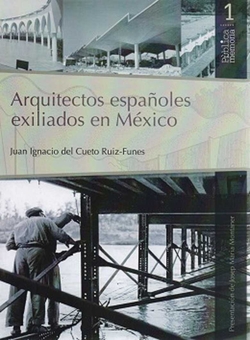Arquitectos españoles exiliados en México