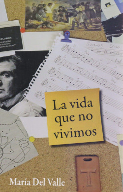 LA VIDA QUE NO VIVIMOS