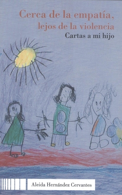 CERCA DE LA EMPATIA LEJOS DE LA VIOLENCIA