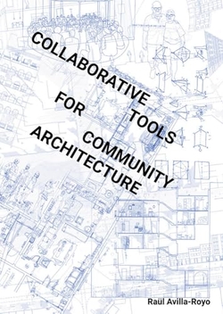 COLLABORATIVE TOOLS FOR COMMUNITY ARCHITECTURE