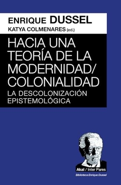 Hacia una teoría de la Modernidad;Colonialidad