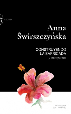 Construyendo la barricada y otros poemas