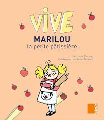 MARILOU LA PETITE PÂTISSIÈRE