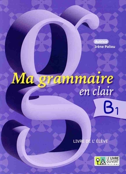 MA GRAMMAIRE EN CLAIR B1
