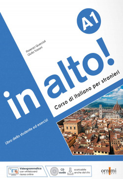 IN ALTO! A1. CORSO DI ITALIANO PER STRANIERI