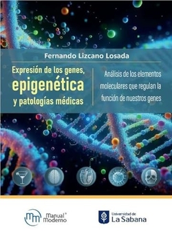 Expresion de los genes, epigenetica y patologoias medicas