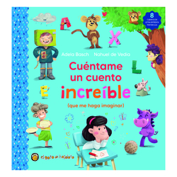 Cuéntame un cuento increíble (que me haga imaginar)