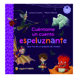 Cuéntame un cuento espeluznante (que me dé un poquito de miedo)