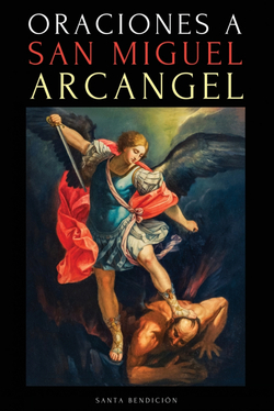 ORACIONES A SAN MIGUEL ARCANGEL