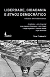 Liberdade, cidadania e ethos democrático