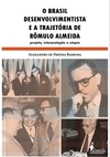 O Brasil desenvolvimentista e a trajetória de Rômulo Almei