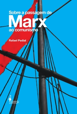 Sobre a passagem de Marx ao comunismo