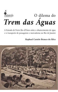 O dilema do Trem das Águas