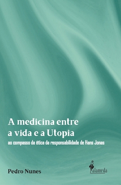 A medicina entre a vida e a utopia