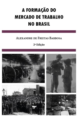 A formação do mercado de trabalho no Brasil