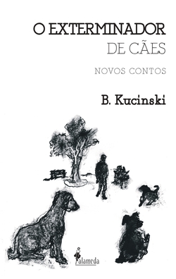 O Exterminador de Cães: novos contos