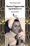 Maria d\\'Apparecida negroluminosa voz