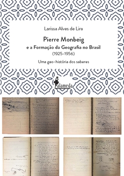 Pierre Monbeig e a Formação da Geografia no Brasil