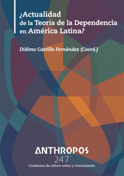 ¿ACTUALIDAD DE LA TEORÍA DE LA DEPENDENCIA EN AMÈRICA LATINA?