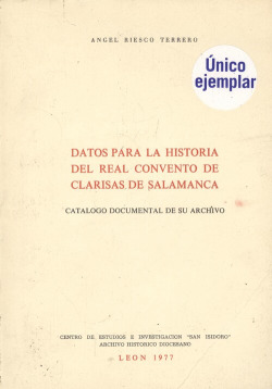 Datos para la historia del real convenio de clarisas de salamanca