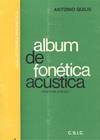 ALBUM DE FONETICA ACUSTICA
