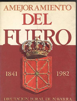 AMEJORAMIENTO DEL FUERO 1841-1982