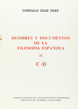 HOMBRES Y DOCUMENTOS DE LA FILOSOFIA ESPAÑOLA. VOL. II (C-D)
