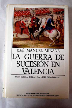 La guerra de sucesión en Valencia