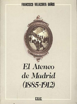 EL ATENEO CIENTIFICO, LITERARIO Y ARTISTICO DE MADRID