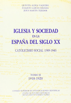 IGLESIA Y SOCIEDAD EN LA ESPAÑA DEL SIGLO XX. CATOLICISMO SO