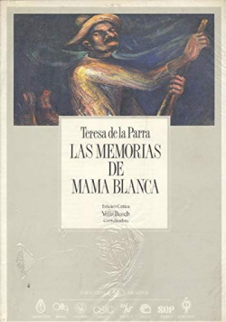 LAS MEMORIAS DE LA MAMA BLANCA