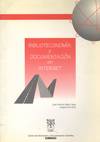 BIBLIOTECONOMíA Y DOCUMENTACIóN EN INTERNET