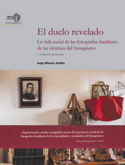 El duelo revelado: la vida social de las fotografías familiares de las víctimas del franquismo