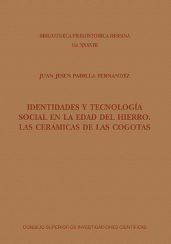 Identidades y tecnología social en la Edad del Hierro : las cerámicas de Las Cogotas