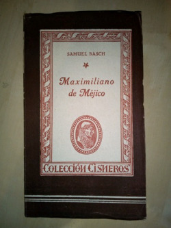 MAXIMILIANO DE MEJICO