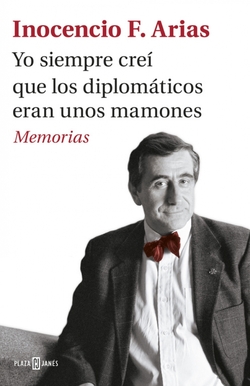 YO SIEMPRE CREí QUE LOS DIPLOMáTICOS ERAN UNOS MAMONES