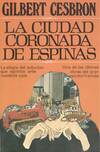 LA CIUDAD CORONADA DE ESPINAS