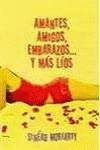 Amantes, amigos, embarazos... y más líos
